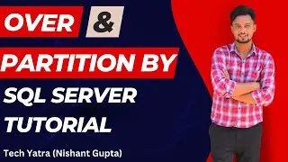Over and Partition By Clause in SQL Server 