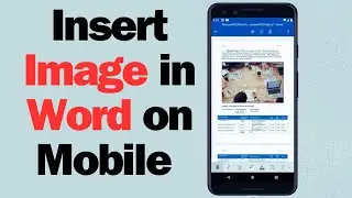 How to Insert an Image in Word on Mobile - how to download and insert image ms word  from mobile