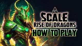 SCALE: Rise of Dragons - How To Play!
