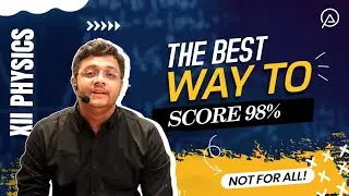 5 Proven Steps to Score 98% in Class 12 Physics | Ultimate Physics Strategy for Boards 2025!