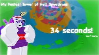 My Fastest Tower of Hell Speedruns