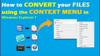 How to convert your files to different formats using the context menu in windows explorer ?