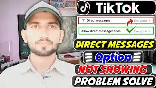 TikTok Message Option Not Showing | TikTok Direct Messages Option Not Showing | Problem Solve | MTC🔥