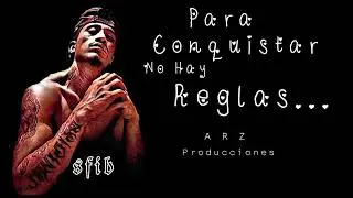 Para Conquistar Noy Hay Reglas// Sfib 08....