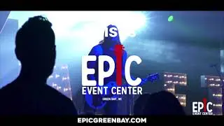 EPIC Event Center Green Bay, Wisconsin