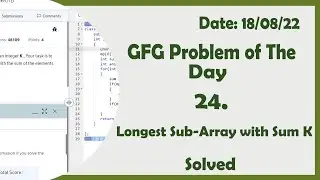 Longest Sub-Array with Sum K || GFG Daily Problem