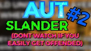 AUT Slander 2