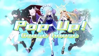 Pop Up!／Goose house 【 Cover by ARCATE Project 】