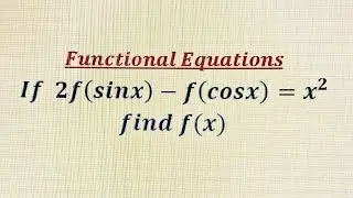 Functional Equations _ Trigonometric Functions _ Trigonometric identities.