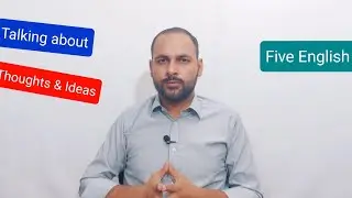 5 Expressions and words to talk about Thoughts and Ideas