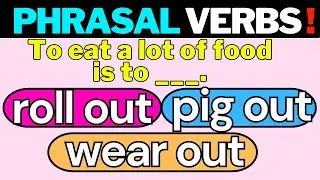 Fun and Educational: Phrasal Verbs Quiz for English Learners. || Part 19