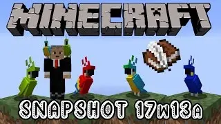 Minecraft 1.12, Snapshot 17w13a — ПОПУГАИ, КНИГА РЕЦЕПТОВ, ИЗМЕНЕНИЯ В КРАФТЕ!