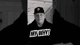 My WHY!