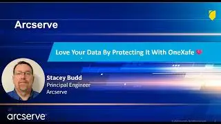 Love Your Data By Protecting It with Arcserve OneXafe - February 2023 Webinar