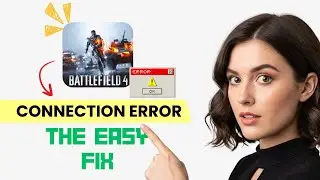How to FIX Battlefield 4 Connection Error (Server Fix in Minutes!)