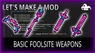 BASIC FOOLSITE WEAPONS - LET'S MAKE A MOD - TMODLOADER 0.11.8