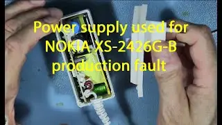 Nokia XS 2426G B powersupply repair