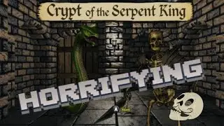 Crypt Of The Serpent King is Still Terrifying