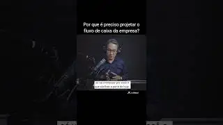 Por que é preciso projetar o fluxo de caixa da empresa?