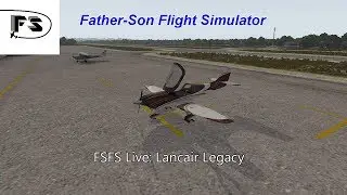 FSFS LIVE: Lancair Legacy