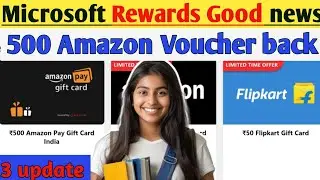 Microsoft Rewards 500 Amazon Voucher Remove 🤬 | Gift Cards Problem | Microsoft rewards 🤑