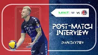 IVAN ZAYTSEV | Post-match interview vs Taranto