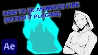 How To Make A 2D Animated Fire in Adobe After Effects ( Without Plugins)