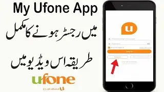 How to Register in My Ufone App | How to Login in My Ufone App | How to Sign Up My Ufone App