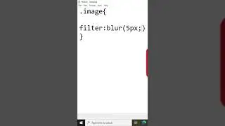 HOW TO BLUR IMAGE | BLUR IMAGE USING HTML/CSS IN NOTEPAD  FOR BEGINNERS | FULL LECTURE IN URDU/HINDI