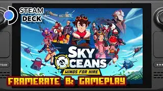 Sky Oceans: Wings for Hire - (Valve Steam Deck) - Framerate & Gameplay