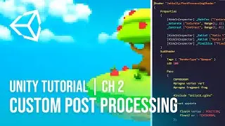 Custom Post Processing | Unity Tutorial | Chapter 2