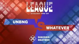 UNBNG vs WHATEVER l BATTLE HIGHLIGHT