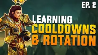 LEARN A NEW CLASS! Cooldowns and Rotation Ep. 2