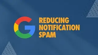 New Google Chrome Tool to Reduce Notification Spam