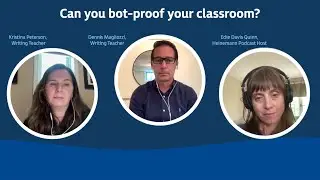 Can You Bot-Proof Your Classroom? #generativeai #backtoschool #education #podcast
