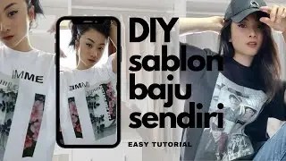 DIY: Graphic T-Shirt (Dark and Light) 𝐓𝐔𝐓𝐎𝐑𝐈𝐀𝐋 𝐒𝐀𝐁𝐋𝐎𝐍 𝐁𝐀𝐉𝐔 𝐒𝐄𝐍𝐃𝐈𝐑𝐈 (Bhs.Indonesia) | IMME