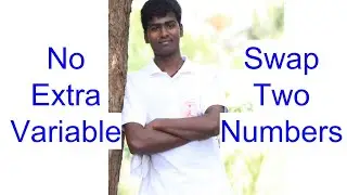 How to swap two numbers without using any extra or third variable. Two ways : using +/- and ×/÷.