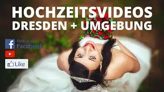 Hochzeitsvideo Dresden und Umgebung Werbefilm #mifofilms