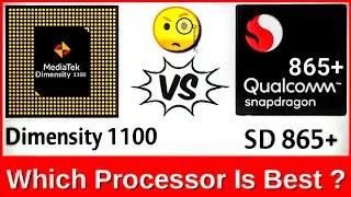 Dimensity 1100 vs Snapdragon 865 plus | Snapdragon 865+ vs Dimensity 1100 | sd865+ vs dimensity 1100