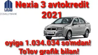 Nexia 3 avtokredit/Nexia 3 2021/Avtokredit 2021