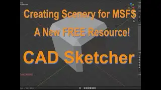 Creating Scenery for MSFS 2020: CAD Sketcher Add-on for Blender