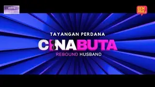 [TAYANGAN PERDANA] CINA BUTA