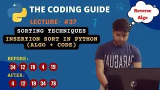 INSERTION SORT IN PYTHON | SORTING TECHNIQUES | DATA STRUCTURES | Python Tutorials For Beginners