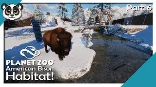 Planet Zoo ArcticPack | CM Part 6 | American Bison Habitat!
