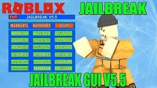 HACK ROBLOX JAILBREAK GUI V.5.5