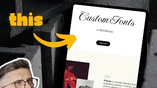 Ditch Boring Fonts! Adding Custom Fonts to WordPress Has Never Been Easier