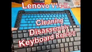 Lenovo V14-IIL - Cleaning, Disassembly & Keyboard Replace