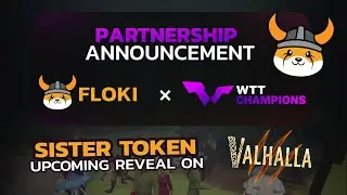 Floki x WTT & Exclusive Sister Token Reveal in Valhalla!