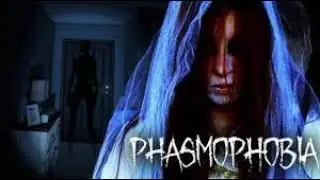PHASMOPHOBIA PANA ''AM SI MURIT''