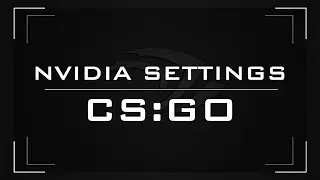 CS:GO #14 / НАСТРОЙКА ВИДЕОКАРТЫ NVIDIA ДЛЯ УВЕЛИЧЕНИЯ FPS В CS:GO 2022